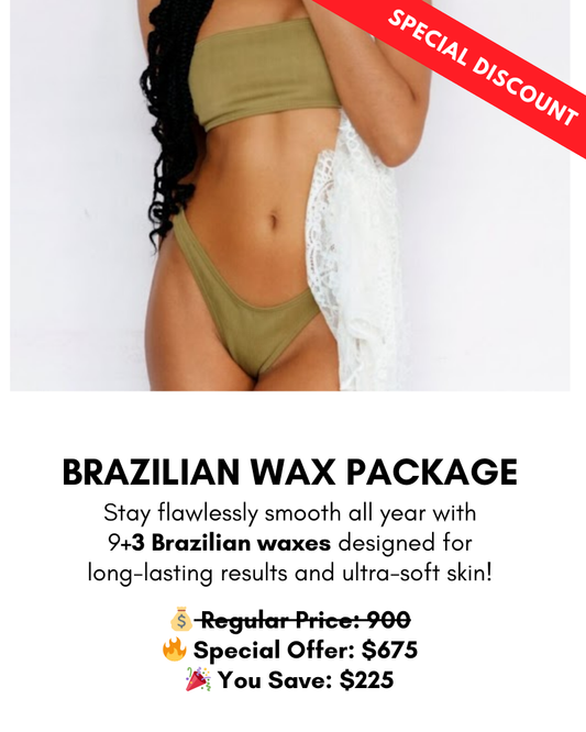 Birthday Sale | BUY 9 + GET 3 BRAZILIAN WAX FOR FREE